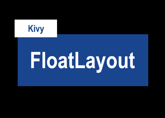 KivyのFloatLayoutを表すサムネイル